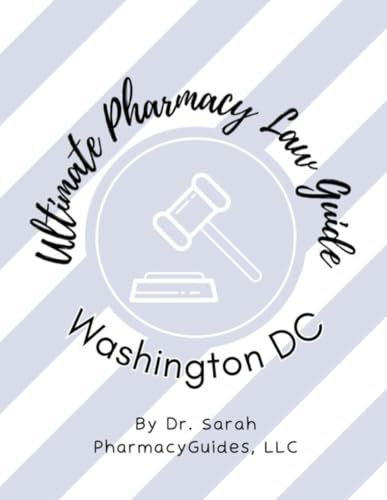 Ultimate Pharmacy Law Guide Washington DC: A High-Yield, Exam-Focused Review for the 2026 DC MPJE