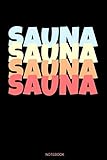  Sauna: Funny Wellness Gift Sauna Vintage I Great Sauna Club Notebook Papa Present Dad I Planner Infrared Sauna Portable Birthday Guestbook Spa Journal ... Book I Size 6 x 9 I Ruled Paper I 110 Pages