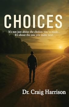 Paperback Choices: It's not just about the choices you've made... It's about the one you make next. Book