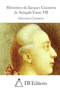 M�moires de Jacques Casanova de Seingalt-Tome VII