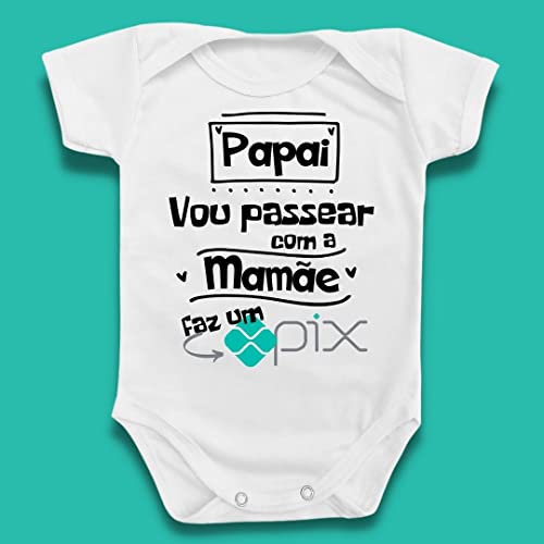 Body Roupa De Bebê Frases Papai Pix Mamãe Divertido Infantil Tamanho:M;Cor:Branco