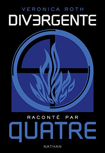 Divergente raconté par QUATRE Divergente raconté par QUATRE