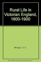 Rural Life in Victorian England, 1800-1900 0434467502 Book Cover