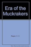 Era of the Muckrakers 0844613800 Book Cover