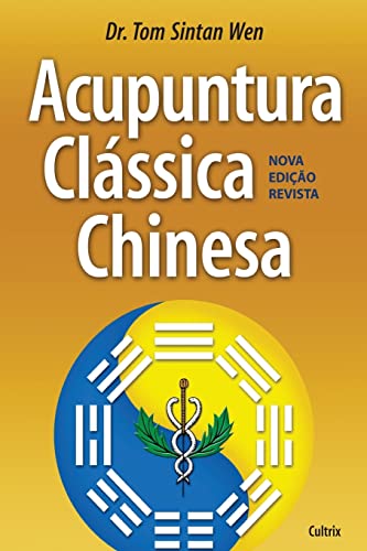 Acupuntura clássica chinesa: