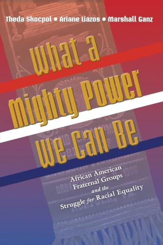 What a Mighty Power We Can Be: African American Fraternal
