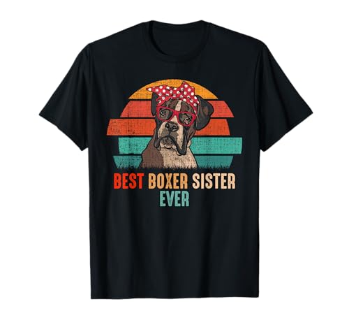 mb Vintage Best Boxer Sister Ever Dog Mascotas Amantes Mujeres Camiseta