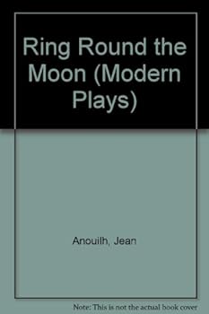 Paperback Ring Round the Moon (Modern Plays) Book