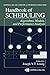 Handbook of Scheduling: Algorithms, Models, and Performance Analysis