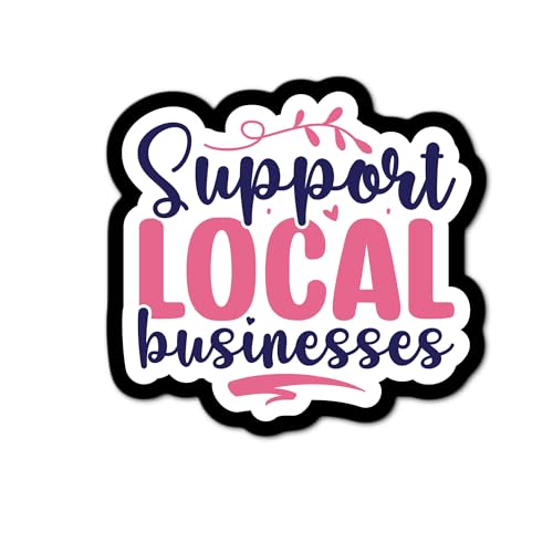 Support Local Businesses Sticker