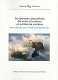  La corrosión atmosférica del acero al carbono en ambientes costeros: 43 (Bibliotec de Ciencias)