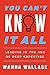 You Can't Know It All: Leading in the Age of Deep Expertise