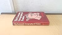 The Economic Geography of France 0389203998 Book Cover
