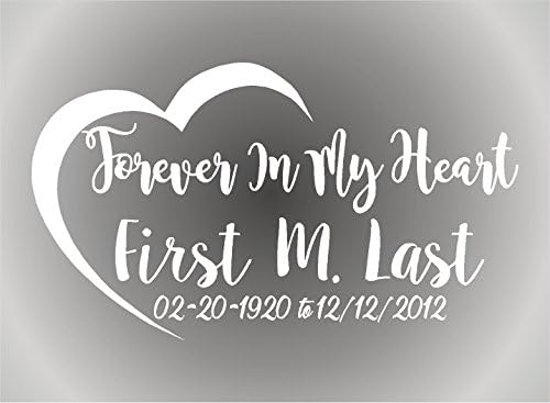 Forever in My Heart / in Loving Memory / Vinyl Decal / Vehicle Decal / Memorabilia (White)
