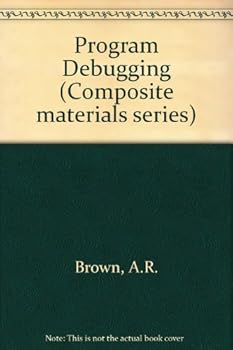 Hardcover Program debugging: The prevention and cure of program errors (Computer monographs) Book