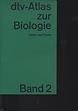 dtv-Atlas zur Biologie. Bd. 2