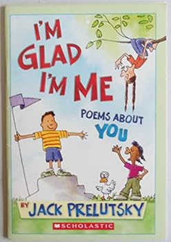 I'm Glad I'm Me Poems About You