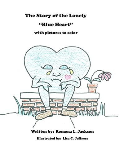 The Story of the Lonely Blue Heart: A Story and a Coloring Book in One (Henry Heart)