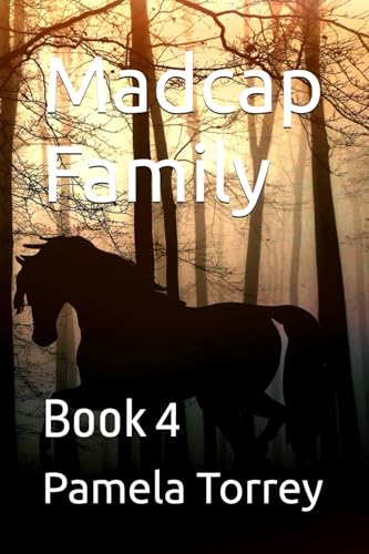 Madcap Family: Book 4 (Madcap Family Series)