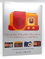 Classic Plastic Radios: 2 0525483519 Book Cover