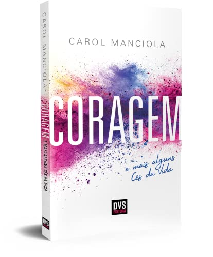 Coragem: e mais alguns Cês da Vida  