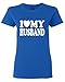 I Love My Husband Women T Shirt Spouse Shirts Wedding Shirts (Small, Royal Blue)