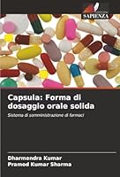 Capsula: Forma di dosaggio orale solida (Italian Edition) 6200727597 Book Cover