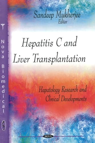 Hepatitis C and Liver Transplantation (Hepatology Research and Clinical Developments)