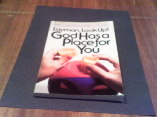 Layman, Look Up! God Has a Place for You 0310377218 Book Cover