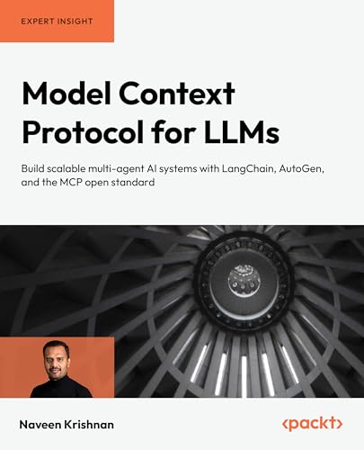 Model Context Protocol for LLMs: Build scalable multi-agent AI sy...