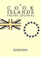 The Cook Islands Travel Journal 148403838X Book Cover