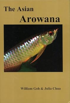 Hardcover The Asian Arowana Book