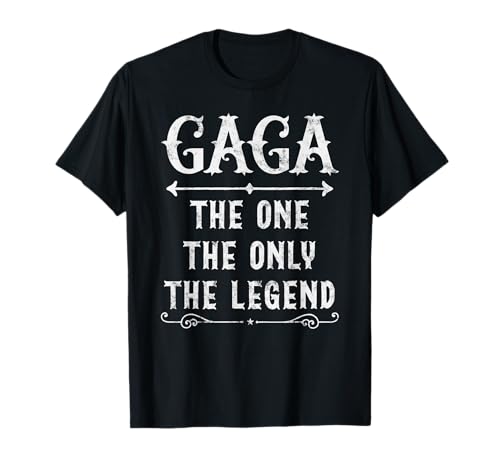 Gaga The One The Only The Legend - Regalo para el día del padre Camiseta