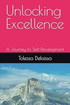 Paperback Unlocking Excellence: A Journey to Self-Development Book