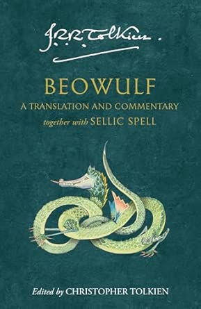 Beowulf: A Translation and Commentary, Together with Sellic Spell