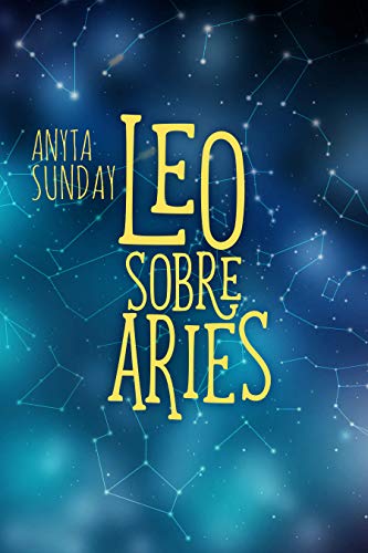 Leo sobre Aries: Signos de amor #1.5 (Spanish