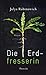 Cover zum Buch Die Erdfresserin