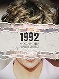 1992 : Monarchie contre M�dias
