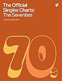  The Official Singles Chart - The Seventies (English Edition)