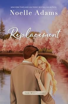 Replacement (The Worthings) - Book #2 of the Worthings