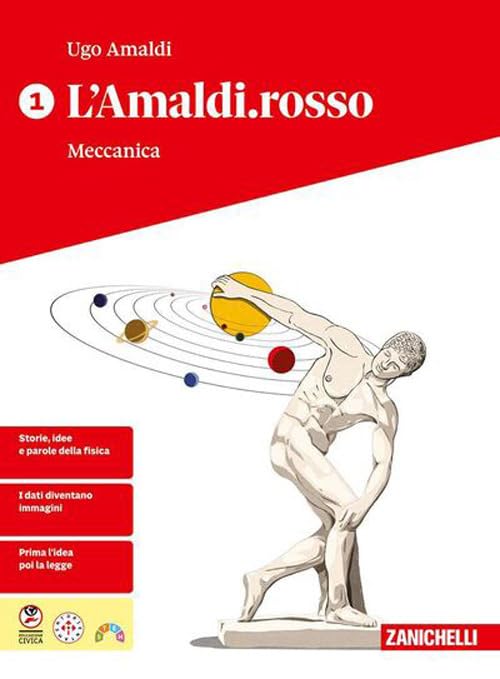 L'Amaldi.rosso. Per le Scuole superiori. Meccanica (Vol. 1)