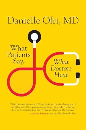 What Patients Say, What Doctors Hear