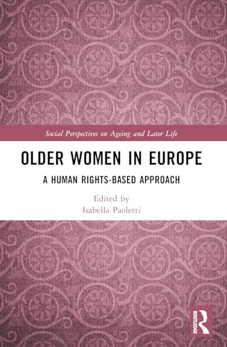 Older Women in Europe (Social Perspectives on Ageing and Later Life)