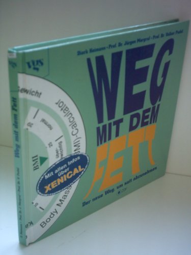 Weg mit dem Fett!: Der neue Weg, um satt abzunehmen