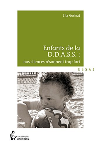 Amazon Com Enfant De La D D A S S Nos Silences Resonnent Trop Fort French Edition Ebook Gorinat Lila Kindle Store