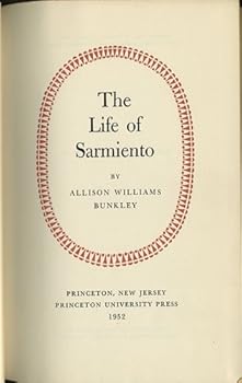 The Life of Sarmiento.