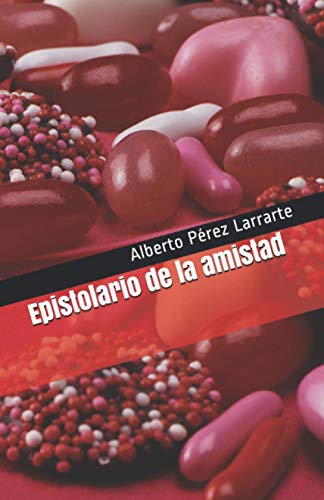 Epistolario de la amistad (Spanish Edition)