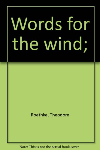 Words for the wind;
