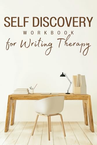 Self Discovery Workbook for Writing Therapy: +150 Questions for Healing, Reflection and Self-Exploration