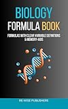 Biology Formula Book (The Re-Wise Essential Formula Series)